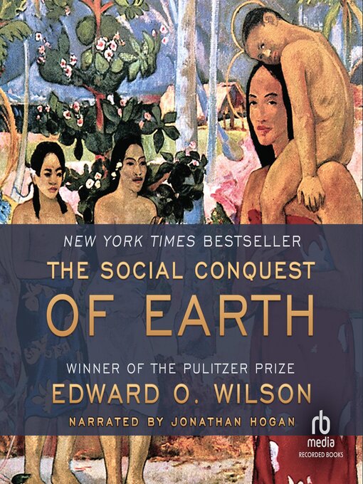 Title details for The Social Conquest of Earth by Edward O. Wilson - Wait list
